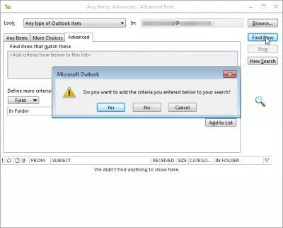 Outlook hittar e-postmapp i några enkla steg : Lägg till kriterier om du är glömd
