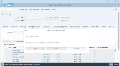Come creare un ordine di vendita in SAP S/4 HANA : Salvataggio del documento di ordine di vendita incompleto