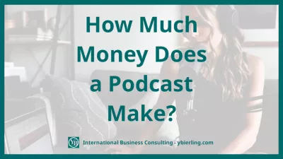Câți bani câștigă un podcast? : Câți bani câștigă un podcast?