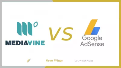 MediaVine vs Adsense - Apa perbedaan antara platform ini