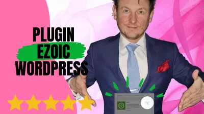 Plugin Wordpress d'Ezoic : Optimisez votre site Web pour un maximum de revenus et de performances : Présentation du plugin Ezoic WordPress pour l'optimisation de la monétisation du site Web