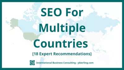 SEO For Multiple Countries [18 Expert Recommendations] : SEO For Multiple Countries [18 Expert Recommendations]