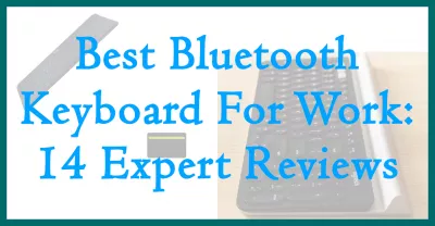 מקלדת Bluetooth הטובה ביותר לעבודה: 10 ביקורות מומחים : מקלדת Bluetooth הטובה ביותר לעבודה: 10 ביקורות מומחים