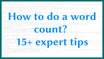כיצד לבצע ספירת מילים: 15+ טיפים למומחים : כיצד לבצע ספירת מילים: 15+ טיפים למומחים