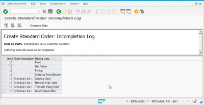 Como resolver o problema com o Log Incompletion do Pedido de Vendas SAP? : Log Incompletion de um pedido padrão