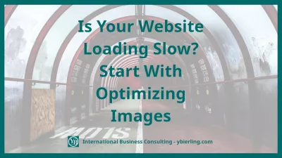 Le Chargement De Votre Site Web Est-Il Lent? Commencez Par Optimiser Les Images : Le Chargement De Votre Site Web Est-Il Lent? Commencez Par Optimiser Les Images