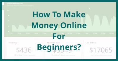 Work From Home: How To Make Money Online For Beginners? : Work From Home: How To Make Money Online For Beginners?