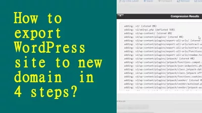 How To Export Wordpress Site To New Domain In 4 Steps? : How to transfer WordPress site to new domain