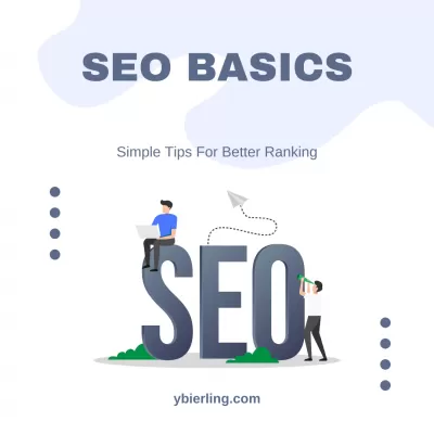 Search Engine Optimization Basics: Simple Tips For Better Ranking : Search Engine Optimization Basics: Simple Tips For Better Ranking
