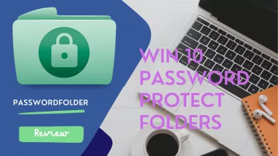 Come proteggere con password le tue cartelle in Windows 10: revisione video passwordfolder.net