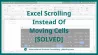Excel scrolling instead of moving cells