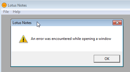 Lotus Notes solve "An error was encountered while opening a window" : Error message