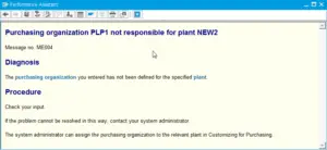 How to solve SAP Purchasing organization XX not responsible for plant YY : Purchasing organization not responsible for plant error description in Performance Assistant