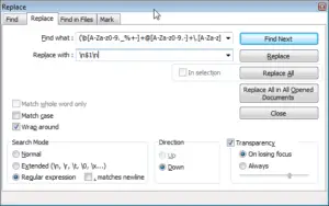 Notepad++ how to extract email addresses from a file : Replace email addresses to add line break before and after each of them