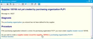 SAP PIR creation how to solve Supplier 123 not created by purchasing organization XX : Error description in performance assistant